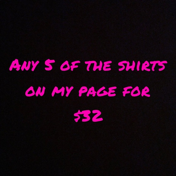 Any 5 of the shirts on my page for $32 - Picture 1 of 1